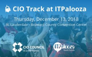 CIO Track at ITPalooza - Dec 13 @ Fort Lauderdale Convention Center | Fort Lauderdale | Florida | United States