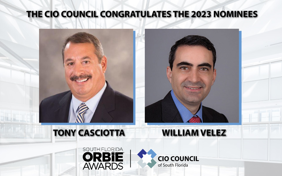 CIO Council Congratulates ORBIE Awards Nominees, Tony Casciotta and William Velez