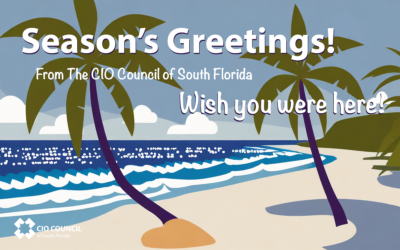 Season’s Greetings from the CIO Council of South Florida