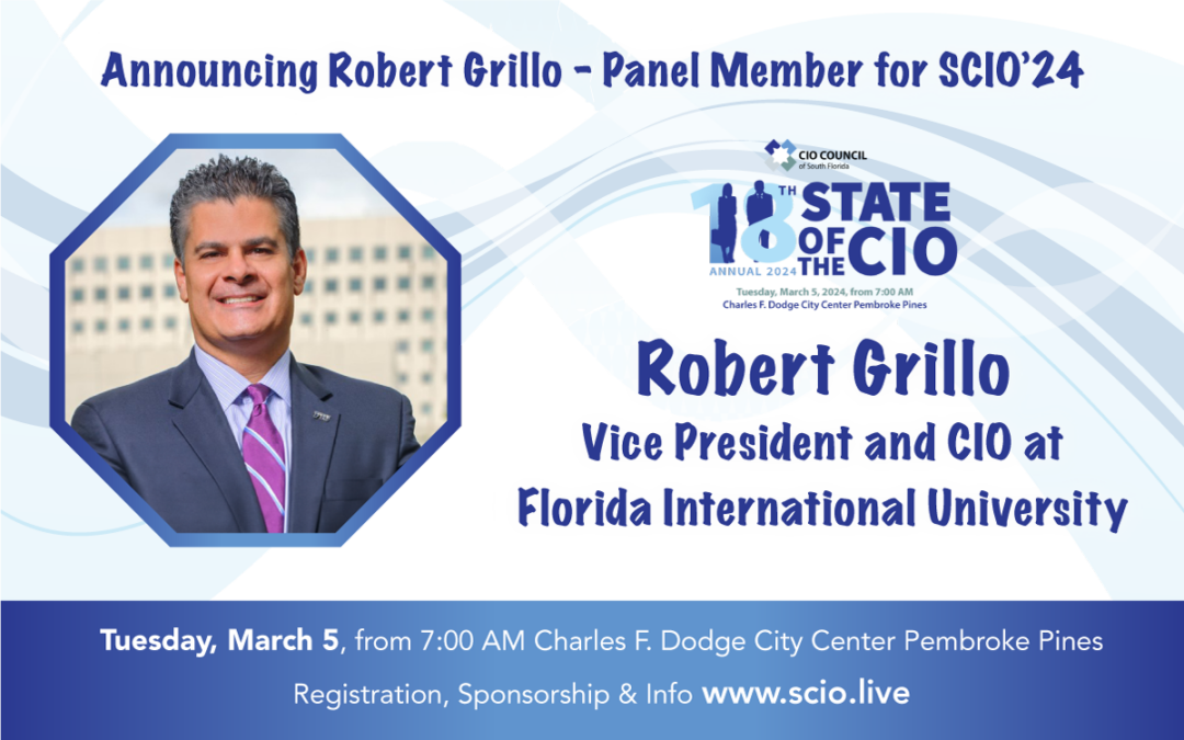 Announcing Robert Grillo Panel Member for The State of The CIO LIVE! – Technology Leader Extraordinaire